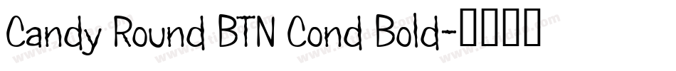 Candy Round BTN Cond Bold字体转换